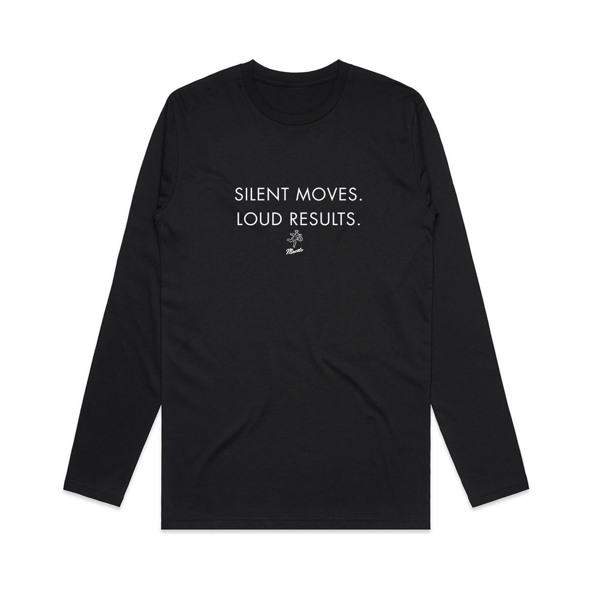 QT Silent Moves Loud Results Long Sleeve