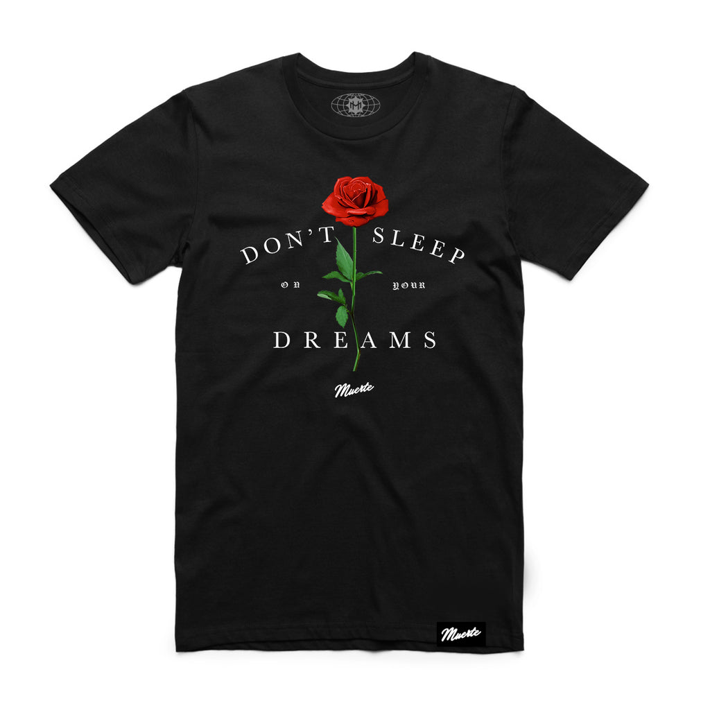 Dont Sleep on Your Dreams XLT
