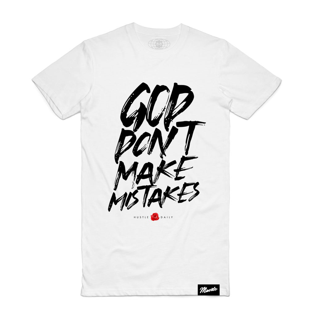God Dont Make Mistakes- White Big and Tall